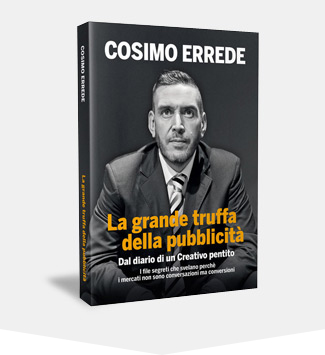 Cosimo Errede - La grande truffa della Pubblicità